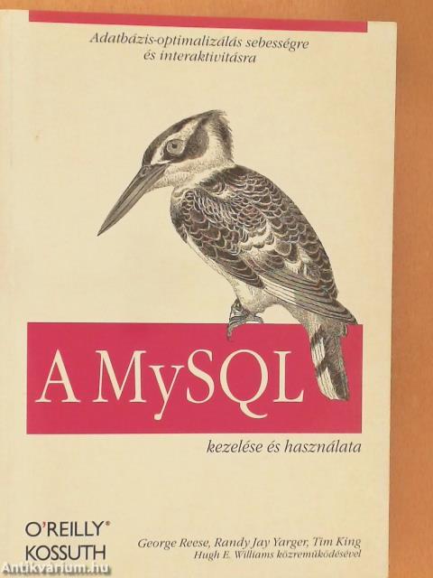 A MySQL kezelése és használata