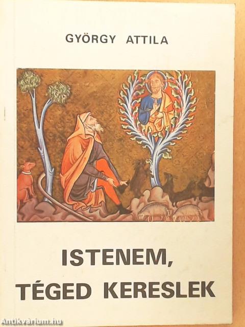 Istenem, téged kereslek