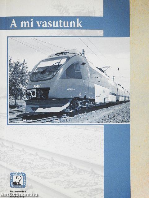 A mi vasutunk