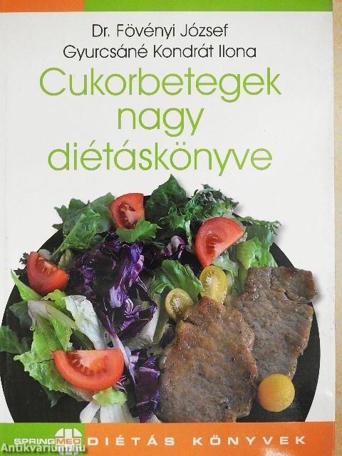 Cukorbetegek nagy diétáskönyve