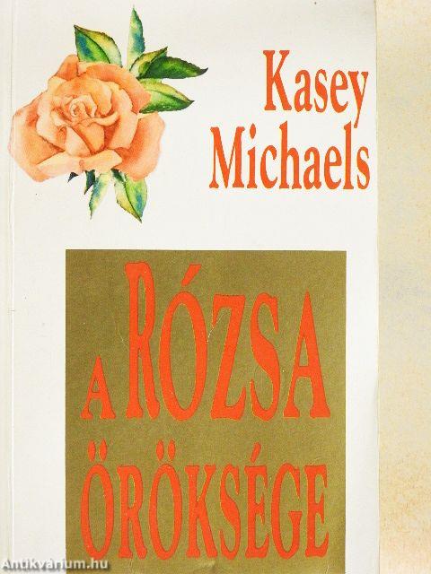 A Rózsa öröksége