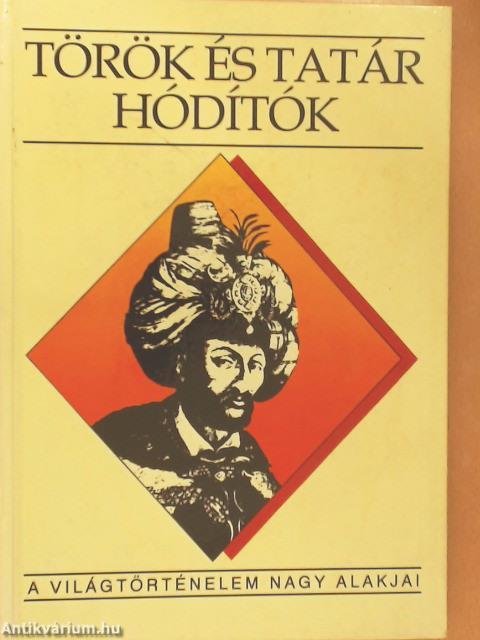 Török és tatár hódítók