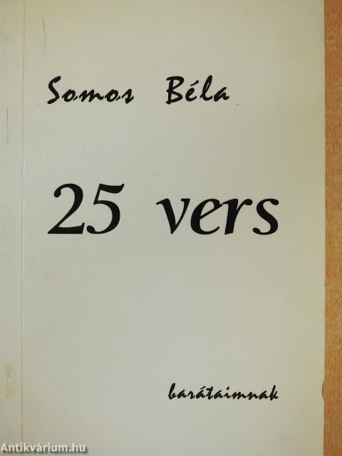 25 vers barátaimnak (dedikált példány)