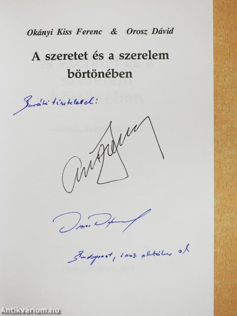 A szeretet és a szerelem börtönében (kétszeresen dedikált példány)