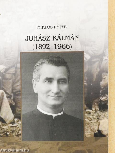 Juhász Kálmán (1892-1966) (dedikált példány)