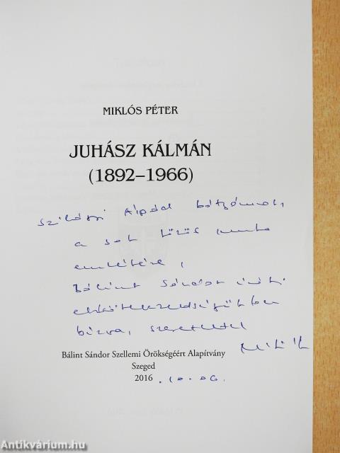Juhász Kálmán (1892-1966) (dedikált példány)