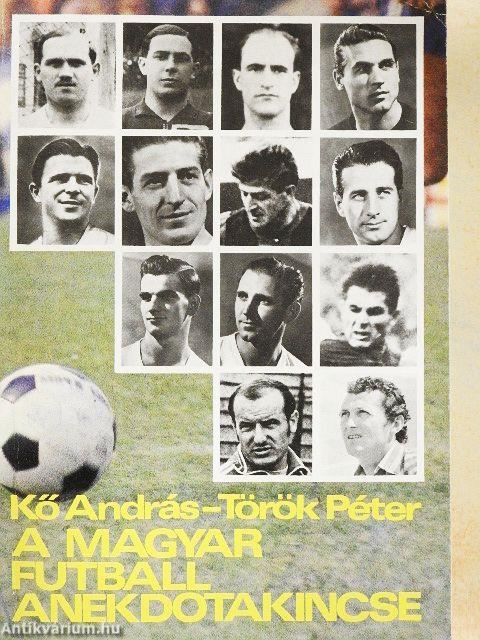 A magyar futball anekdotakincse