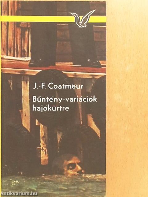 Bűntény-variációk hajókürtre