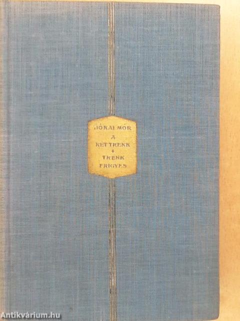 A két Trenk/Trenk Frigyes