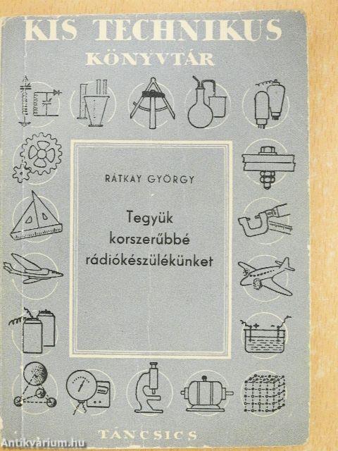 Tegyük korszerűbbé rádiókészülékünket