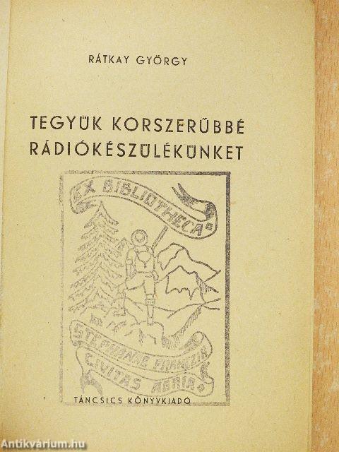 Tegyük korszerűbbé rádiókészülékünket