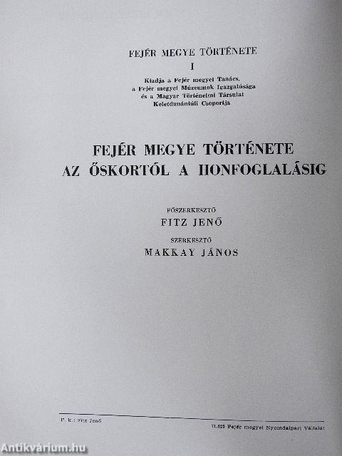 Fejér megye története az őskortól a honfoglalásig I/5.