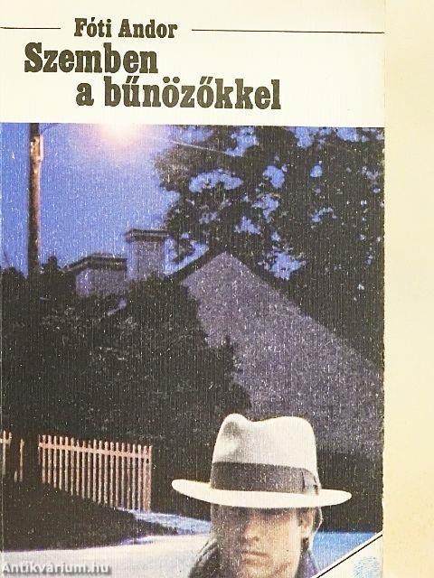 Szemben a bűnözőkkel