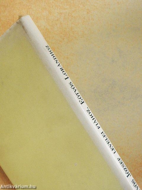 Eötvös József levelei fiához, Eötvös Lorándhoz