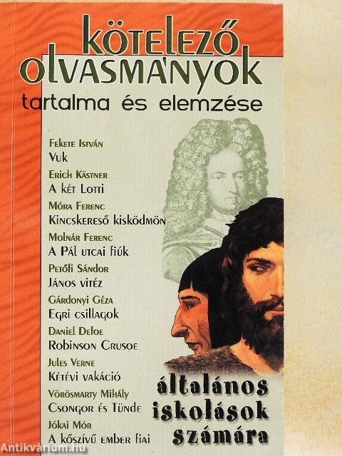 Kötelező olvasmányok tartalma és elemzése általános iskolások számára