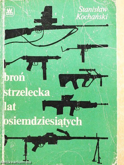 Bron strzelecka lat osiemdziesiatych