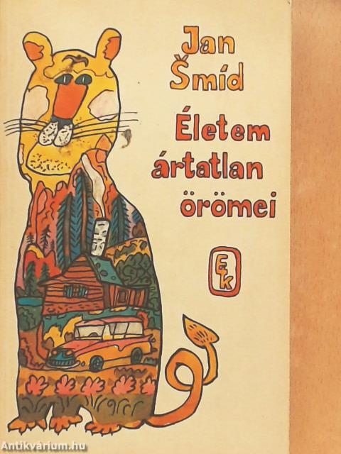 Életem ártatlan örömei