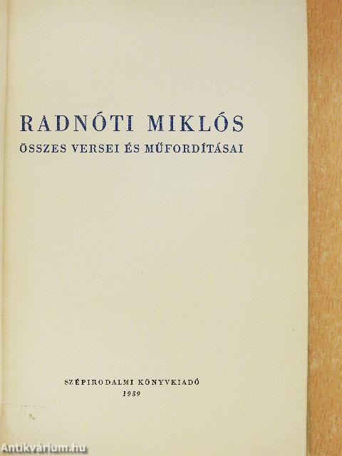 Radnóti Miklós összes versei és műfordításai