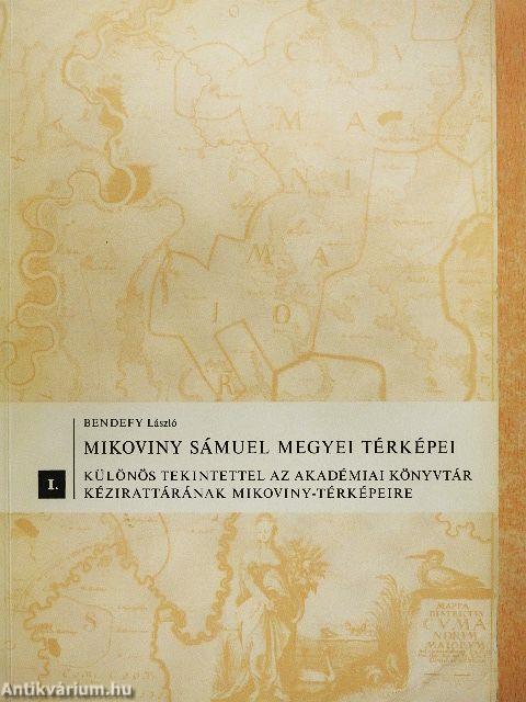 Mikoviny Sámuel megyei térképei I-II.