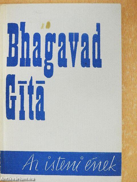 Bhagavad Gítá - Az isteni ének