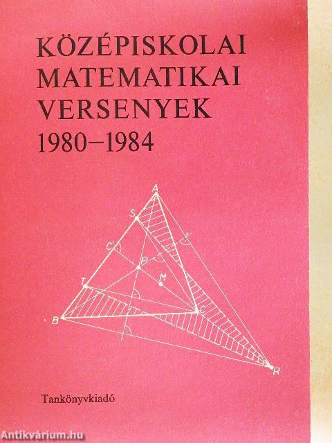 Középiskolai matematikai versenyek 1980-1984