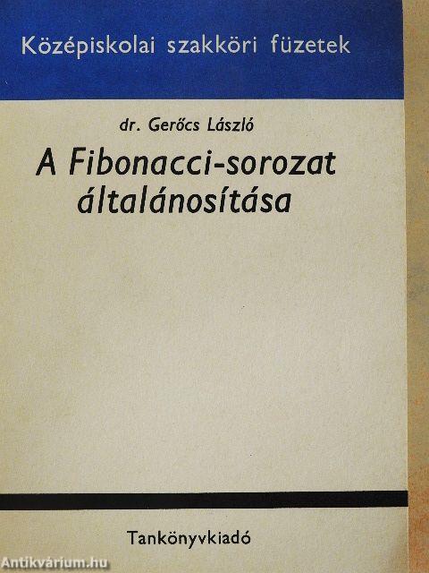 A Fibonacci-sorozat általánosítása