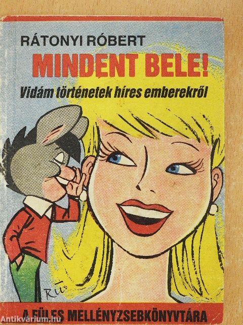 Mindent bele!