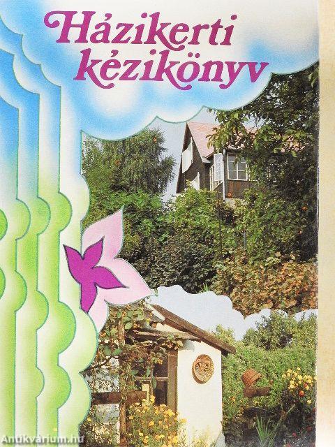 Házikerti kézikönyv