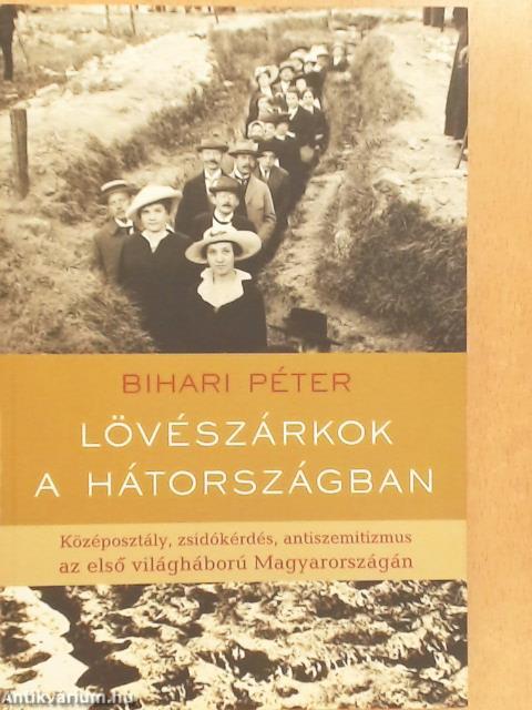 Lövészárkok a hátországban