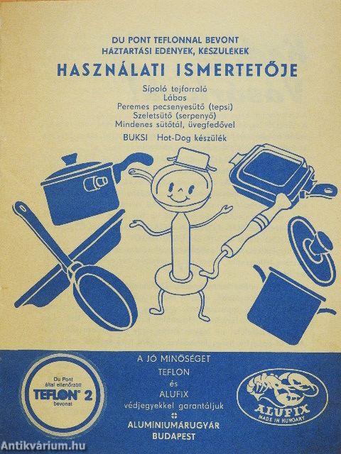 Du pont teflonnal bevont háztartási edények, készülékek használati ismertetője