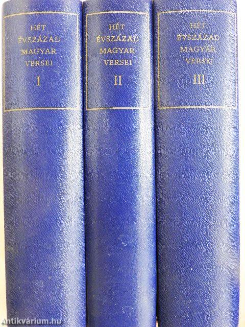 Hét évszázad magyar versei I-III.