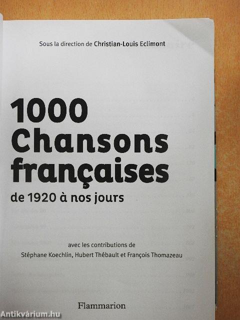 1000 Chansons francaises de 1920 á nos jours