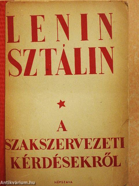 A szakszervezeti kérdésekről