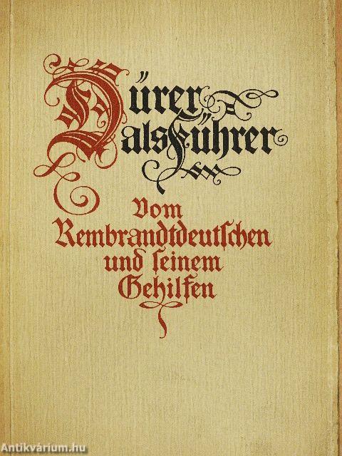 Dürer als Führer (gótbetűs)