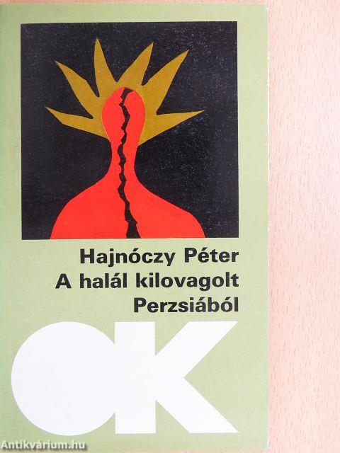 A halál kilovagolt Perzsiából