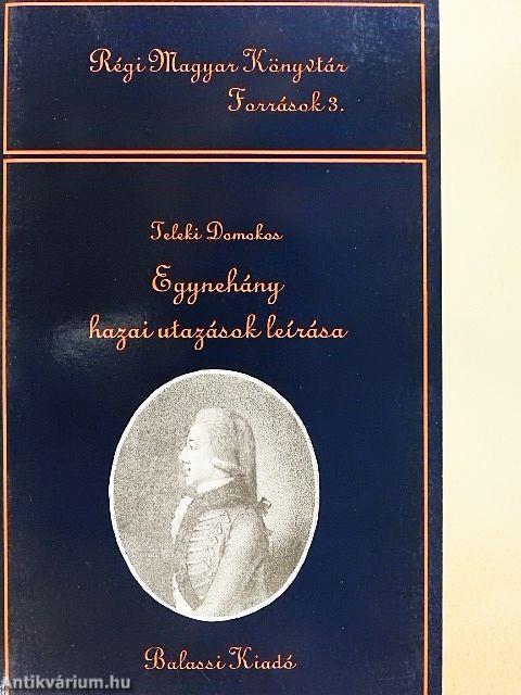 Egynehány hazai utazások leírása