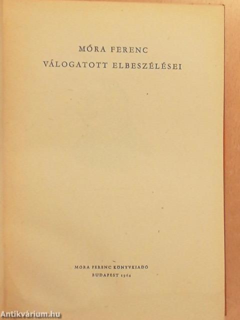 Móra Ferenc válogatott elbeszélései
