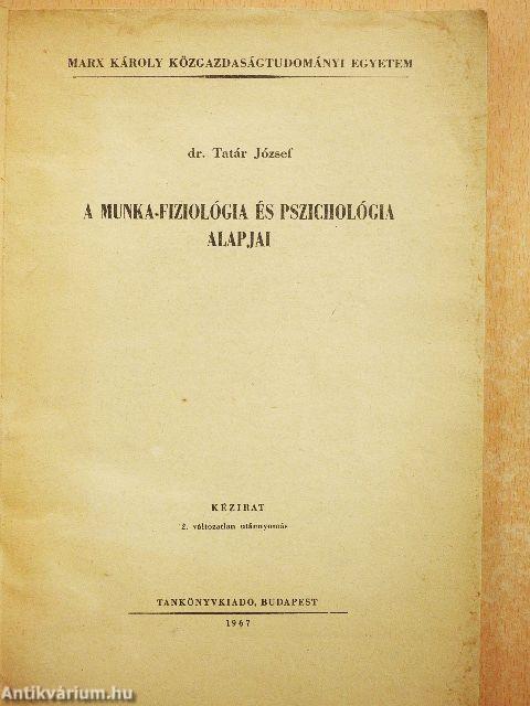 A munka-fiziológia és pszichológia alapjai