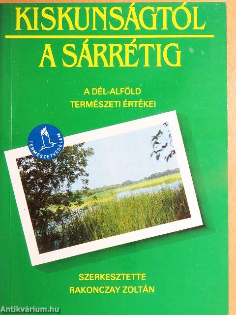 Kiskunságtól a Sárrétig