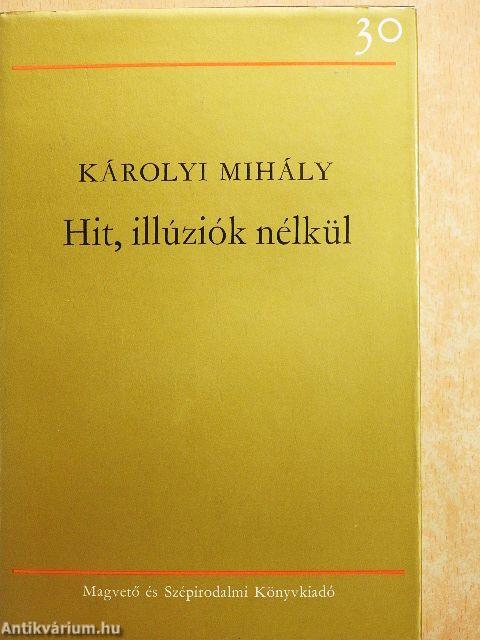 Hit, illúziók nélkül