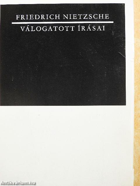 Friedrich Nietzsche válogatott írásai