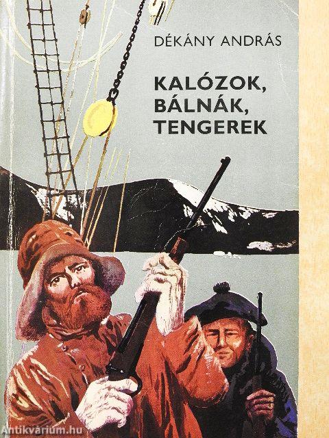 Kalózok, bálnák, tengerek