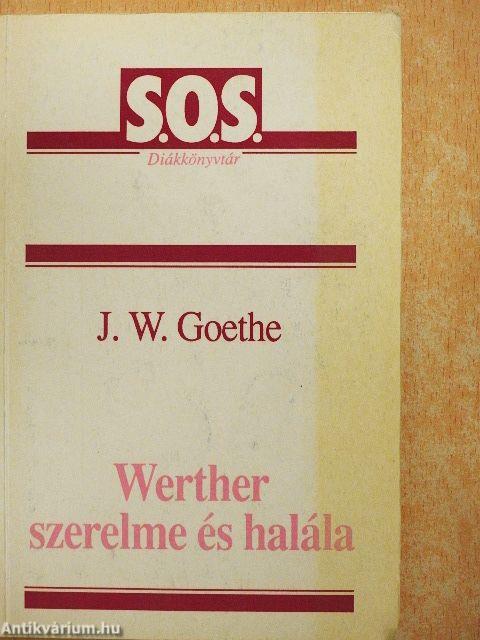 Werther szerelme és halála