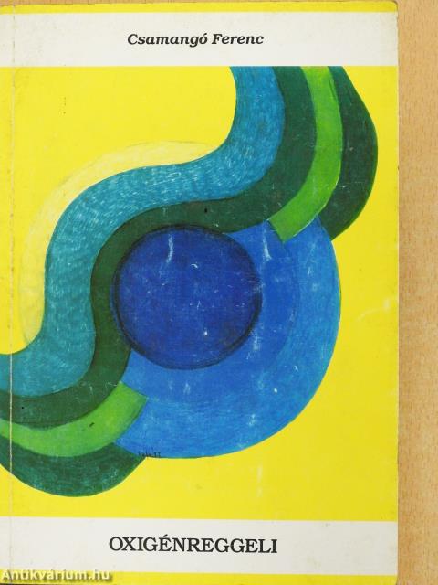 Oxigénreggeli (dedikált példány)