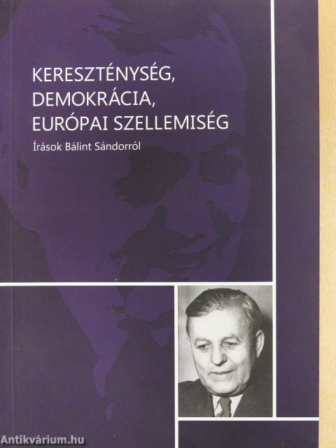 Kereszténység, demokrácia, európai szellemiség (dedikált példány)