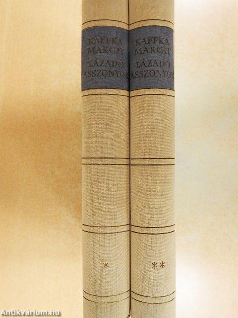 Lázadó asszonyok I-II.