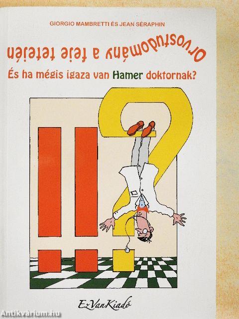 Orvostudomány a feje tetején