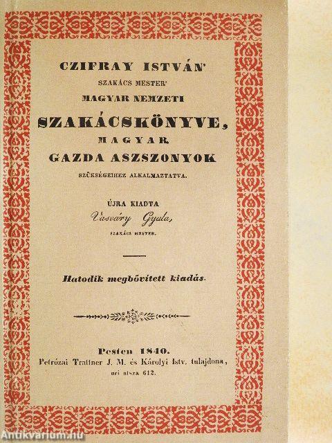 Czifray István szakács mester magyar nemzeti szakácskönyve