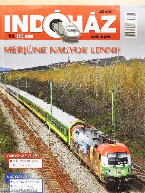 Indóház 2010. május