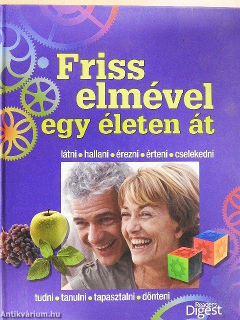 Friss elmével egy életen át